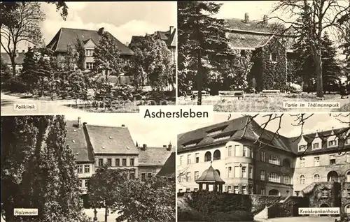 Aschersleben Poliklinik Thaelmannpark Holzmarkt Kreiskrankenhaus Kat. Aschersleben