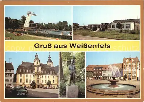 Weissenfels Saale Freibad Gaststaette Kosmos Rathaus Schusterjunge Brunnen Kat. Weissenfels