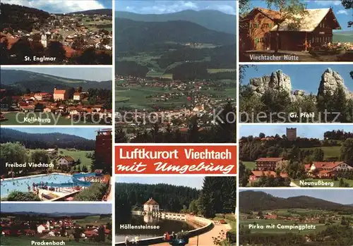 Viechtach Bayerischer Wald mit St Englmar Viechtacher Huette Kollnburg Gr Pfahl Freibad Neunussberg Prackenbach Hoellensteinsee Pirka Kat. Viechtach