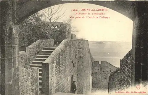 Mont-Saint-Michel Le Rocher de Tombelaine Vue prise de l'Entree de l'Abbaye / Pontorson /Arrond. d Avranches