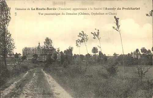 La Haute Barde Chateau Orphelinat et Chais