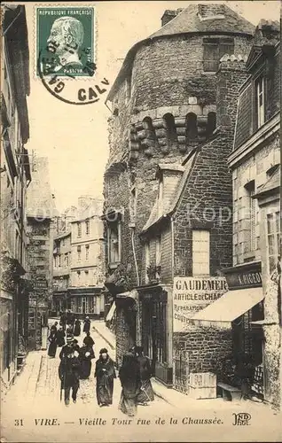 Vire Calvados Vieille Tour Rue de la Chaussee Kat. Vire