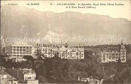 Aix les Bains Le Splendide Royal Hotel Excelsior et le Mont Revard Kat. Aix les Bains