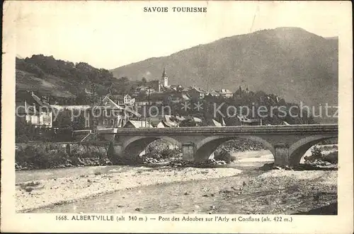 Albertville Savoie Pont des Adoubes sur l Arly et Conflans Collection Savoie Tourisme Kat. Albertville