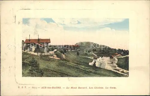 Aix les Bains Mont Revard les chalets et la gare Kat. Aix les Bains