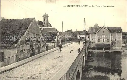 Moret sur Loing Le Pont et les Moulins Kat. Moret sur Loing