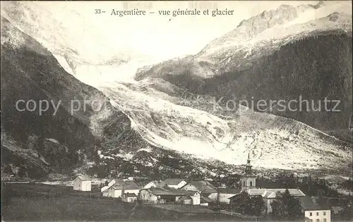 Argentiere Haute Savoie Vue generale et glacier Gletscher Kat. Chamonix Mont Blanc