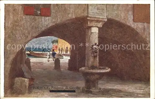 Torbole Lago di Garda Fontana di Goethe Kat. Italien