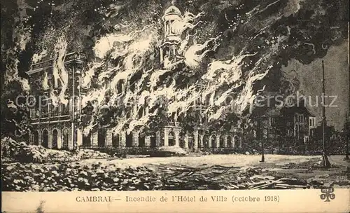 Cambrai Incendie de l Hotel de Ville Kat. Cambrai