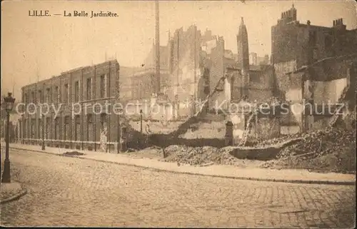 Lille Nord La Belle Jardiniere Ruines Grande Guerre Truemmer 1. Weltkrieg Kat. Lille