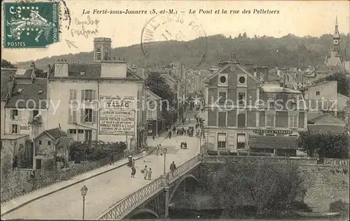 Ferte sous Jouarre La Le Pont et la rue des Pelletiers Kat. La Ferte sous Jouarre
