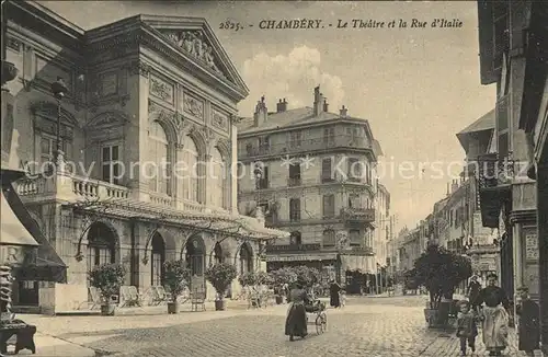 Chambery Savoie Le Theatre et la Rue d Italie Kat. Chambery