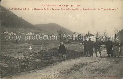 Rougiville Montagne du Haut Jacques Vallee "Le Trou de la Mort" Guerre dans les Vosges 1914 15 Vogesen 1. Weltkrieg