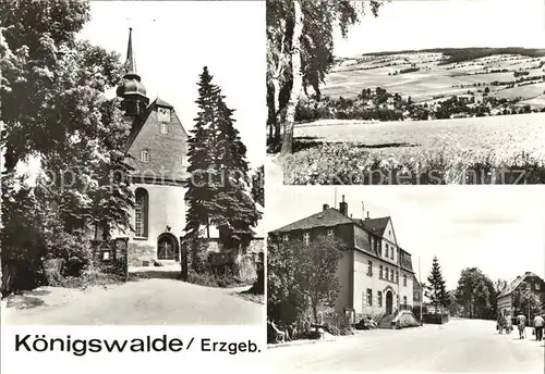Koenigswalde Erzgebirge Ortspartie Kirche Kat. Koenigswalde Erzgebirge