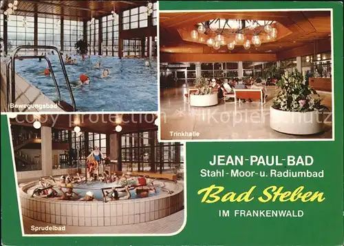 Bad Steben Jean Paul Bad Trinkhalle Bewegungsbad Sprudelbad Kat. Bad Steben