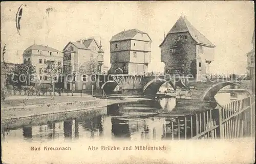 Bad Kreuznach Alte Bruecke und Muehlenteich Kat. Bad Kreuznach