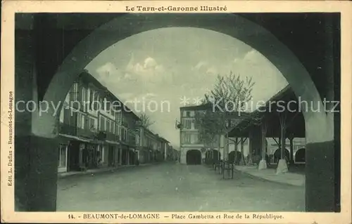 Beaumont de Lomagne Place Gambetta et Rue de la Republique Kat. Beaumont de Lomagne