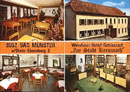 Bad Muenster Stein Ebernburg Weinhaus Hotel Restaurant Zur Stadt Kreuznach Kat. Bad Muenster am Stein Ebernburg