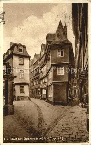 Frankfurt Main Goldhutgasse Fuenffingereck Kat. Frankfurt am Main