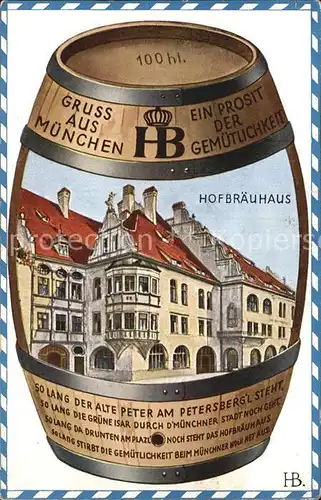 Muenchen Hofbrauhaeus 100 hl Fass Ein Prosit der Gemuetlichkeit Kat. Muenchen