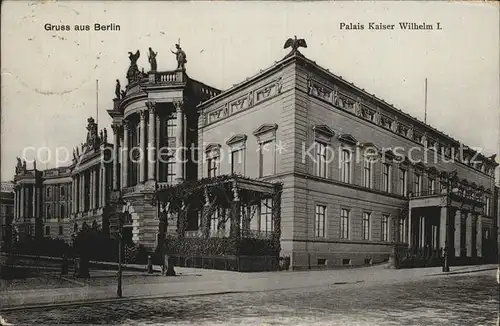 Berlin Palais Kaiser Wilhelm I Kat. Berlin