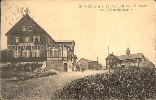 Grosser Feldberg Taunus Die drei Feldberghaeuser Kat. Schmitten