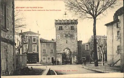 Beaumont les Valence Tour ancienne Porte des fortifications Kat. Beaumont les Valence