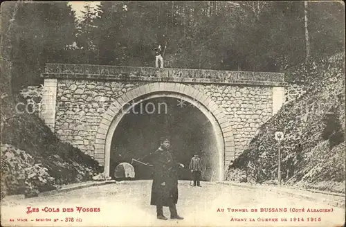 Bussang Vosges Tunnel avant la Grande Guerre 1914 15 Collection Les Cols des Vosges Kat. Bussang