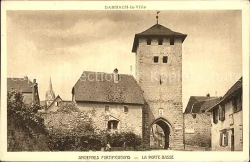 Dambach la Ville Anciennes Fortifications Porte basse Kat. Dambach la Ville