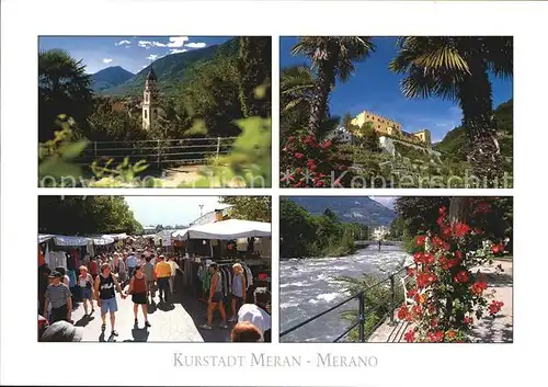 Meran Merano Tappeinerweg Schloss Trauttmansdorff Freitagsmarkt Passerpromenade