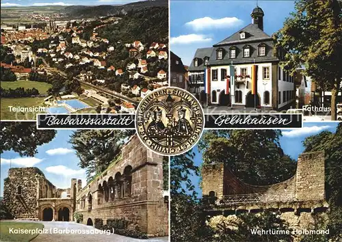 Gelnhausen Rathaus Kaiserpfalz Wehrtuerme Kat. Gelnhausen