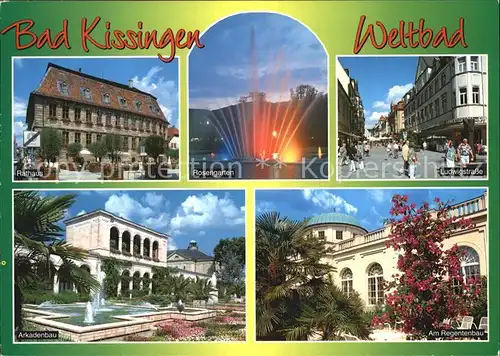 Bad Kissingen Rathaus Rosengarten Ludwigstrasse Arkadenbau Regentenbau Kat. Bad Kissingen