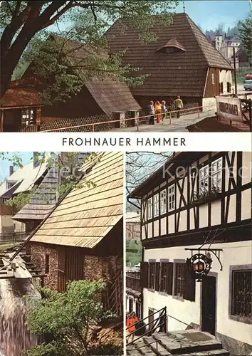Frohnau Annaberg Frohnauer Hammer Hammerwerk mit Herrenhaus Museum Gaststaette Kat. Annaberg
