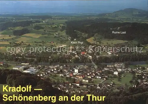 Kradolf Schoenenberg Thur Fliegeraufnahme mit Klein Rigi und Ruine Last