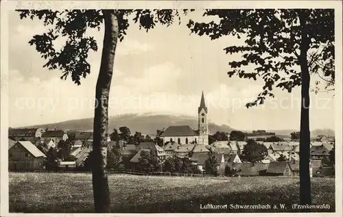 Schwarzenbach Wald Ortsansicht mit Kirche Luftkurort Frankenwald Kat. Schwarzenbach a.Wald