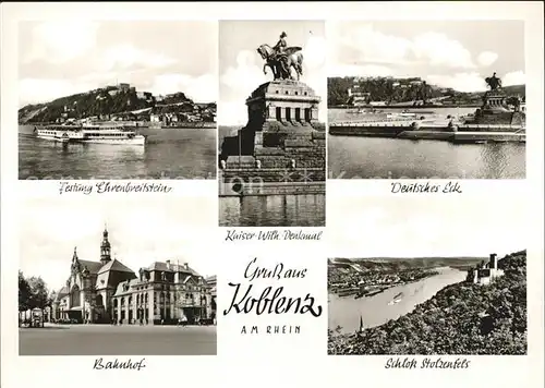 Koblenz Rhein Festung Ehrenbreitstein Kaiser Wilh Denkmal Deutsches Eck Bahnhof Schloss Stolzenfels Kat. Koblenz