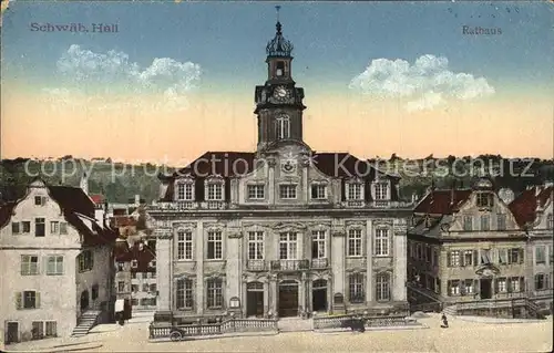 Schwaebisch Hall Rathaus Kat. Schwaebisch Hall