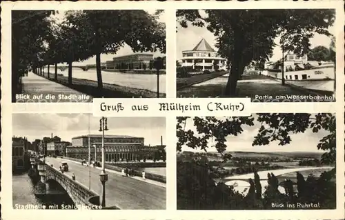 Muelheim Ruhr Stadthalle Wasserbahnhof Schlossbruecke Ruhrtal Kat. Muelheim an der Ruhr