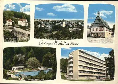 Nastaetten Taunus Rathaus Waldschwimmbad Krankenhaus Schwall Kat. Nastaetten