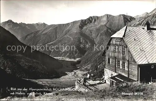 Mallnitz Kaernten Alpengastwirtschaft Hochalmblick Talblick Alpenpanorama