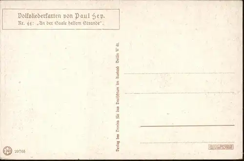 Hey Paul Nr. 44 Liederkarte In der Saale hellem Strande / Kuenstlerkarte /