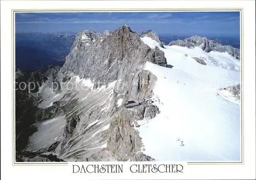 Gletscher Dachsteinmassiv Hoher Dachstein Bergstation Hunerkogel Kat. Berge