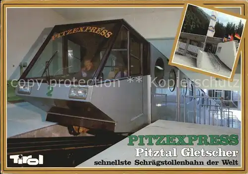 Bahnen Schraegstollenbahn Pitzexpress Pitztal Gletscher  Kat. Bahnen