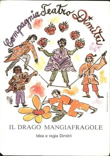Theater Il Drago Mangiafragole Teatro Dimitri Verscio  Kat. Theater