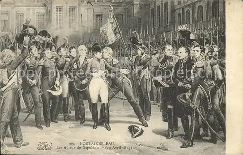 Napoleon Bonaparte Fontainebleau Les Adieux 20 Avril 1814 Kat. Persoenlichkeiten