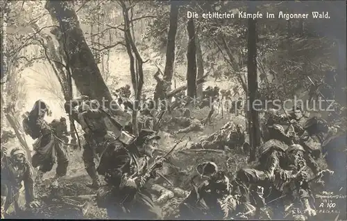 Kuenstlerkarte Alte Kuenstler Felix Schwormstaedt Die erbitterten Kaempfe im Argonner Wald  Kat. Kuenstlerkarte