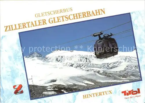 Seilbahn Gletscherbus Zillertaler Gletscherbahnen Hintertux  Kat. Bahnen
