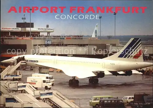 Flugzeuge Zivil Concorde Air France Airport Frankfurt  Kat. Airplanes Avions