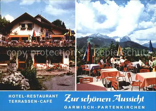 Garmisch Partenkirchen Hotel Restaurant Terrassen Cafe Zur schoenen Aussicht Kat. Garmisch Partenkirchen