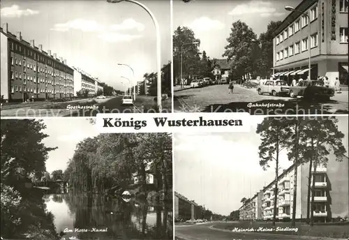 Koenigs Wusterhausen Goethestrasse Notta Kanal Bahnhofsstrasse Heinrich Heine Siedlung Kat. Koenigs Wusterhausen